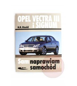 Książka - sam naprawiam - OPEL VECTRA III / SIGNUM